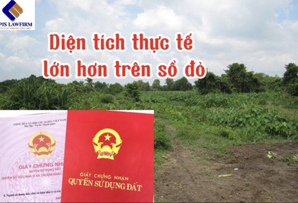 Diện tích đất thực tế lớn hơn trên sổ đỏ thì phải làm sao?