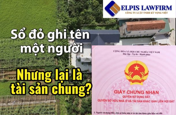 Sổ đỏ ghi tên một người nhưng lại là tài sản chung?