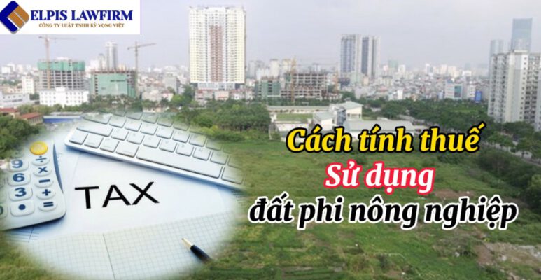 Cách tính thuế sử dụng đất phi nông nghiệp 2024